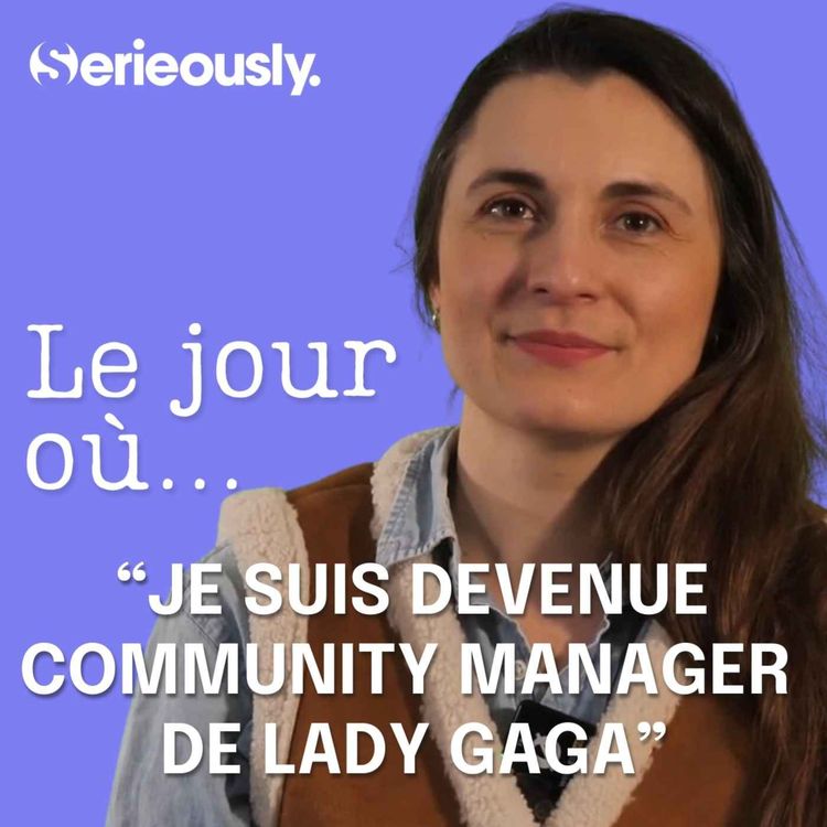 cover art for Le jour où je suis devenue community manager de Lady Gaga