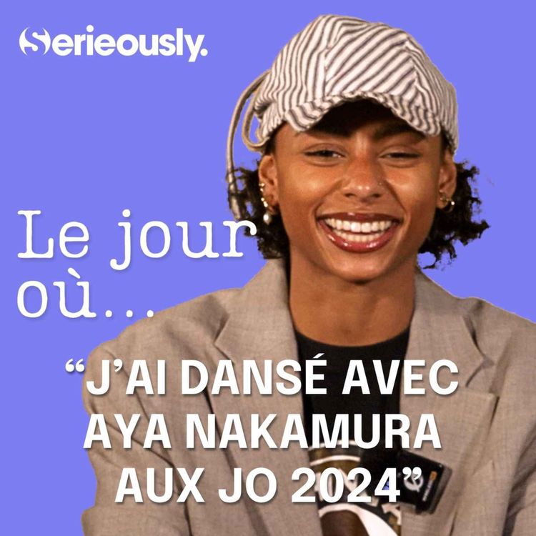 cover art for Le jour où j'ai dansé avec Aya Nakamura aux JO
