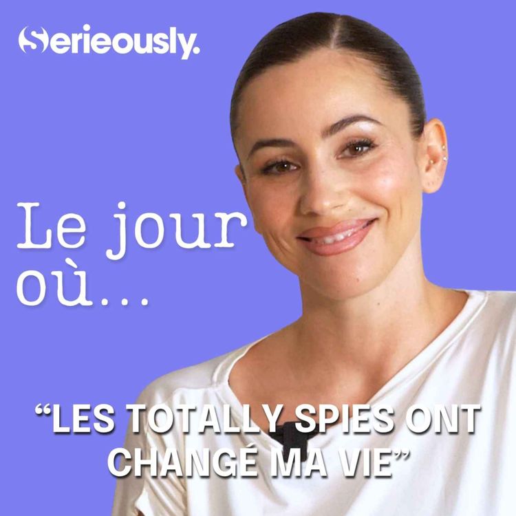 cover art for Le jour où les Totally Spies ont changé ma vie (ft Gaëlle Garcia Diaz)
