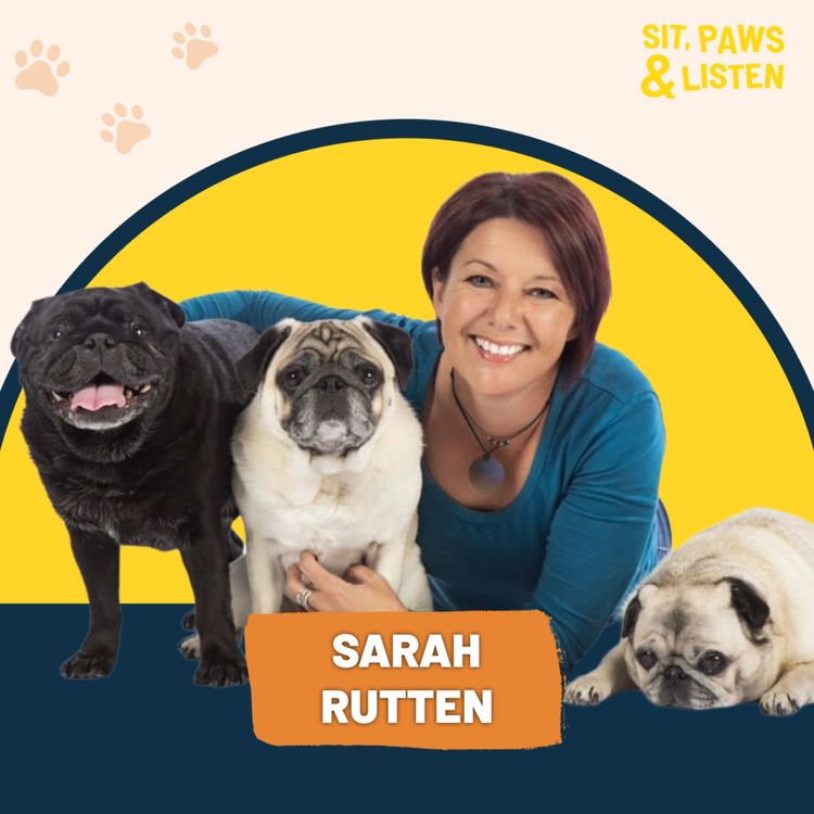 cover art for Force-Free Dog Training: Why Kindness Works with Sarah Rutten