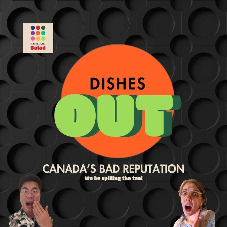 cover art for Dishes Out: Canada's Bad Reputation