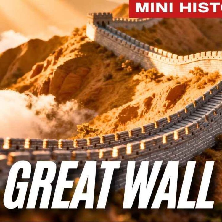 cover art for THE GREAT WALL OF CHINA | Mini History Lessons | Ancient Chinese History Documentary