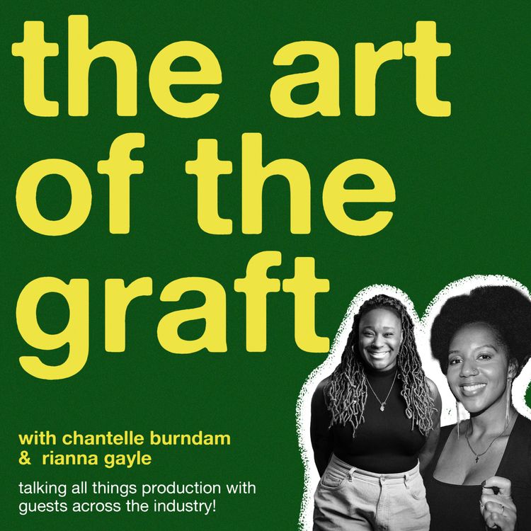 cover art for The Art Of The Graft: Rianna Gayle - Junior Producer 