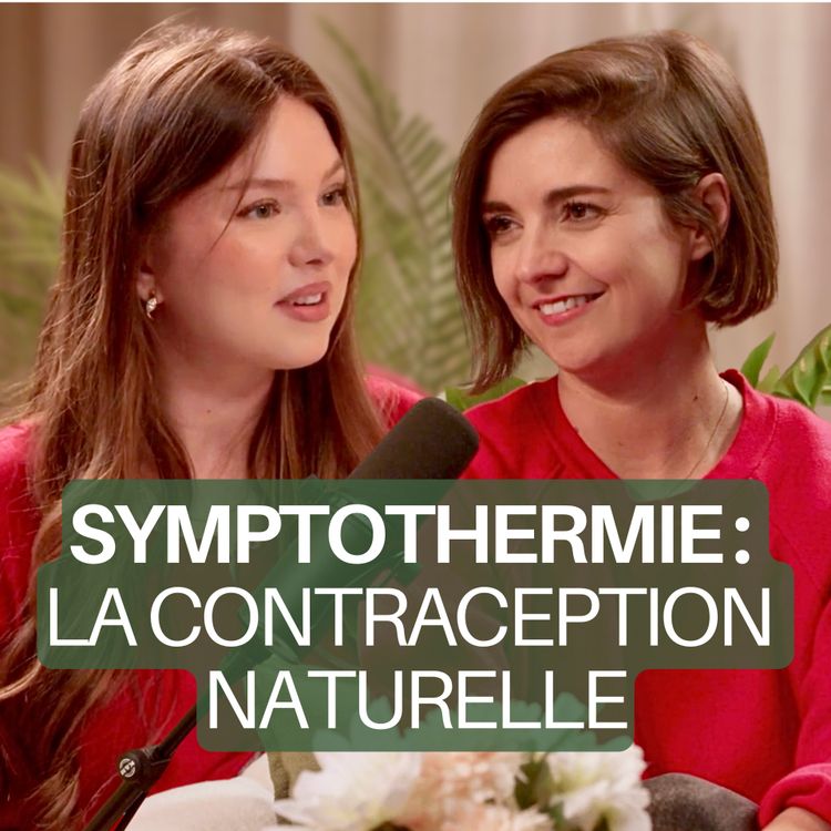 cover art for LA SYMPTOTHERMIE : comprendre (vraiment) son CYCLE et sa FERTILITÉ avec Laurène Sindicic (Émancipées) #3