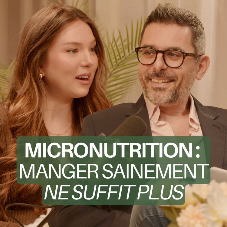 cover art for [EXTRAIT] Manger Sainement NE SUFFIT PLUS - Perte Nutritionnelle : que faire ? 