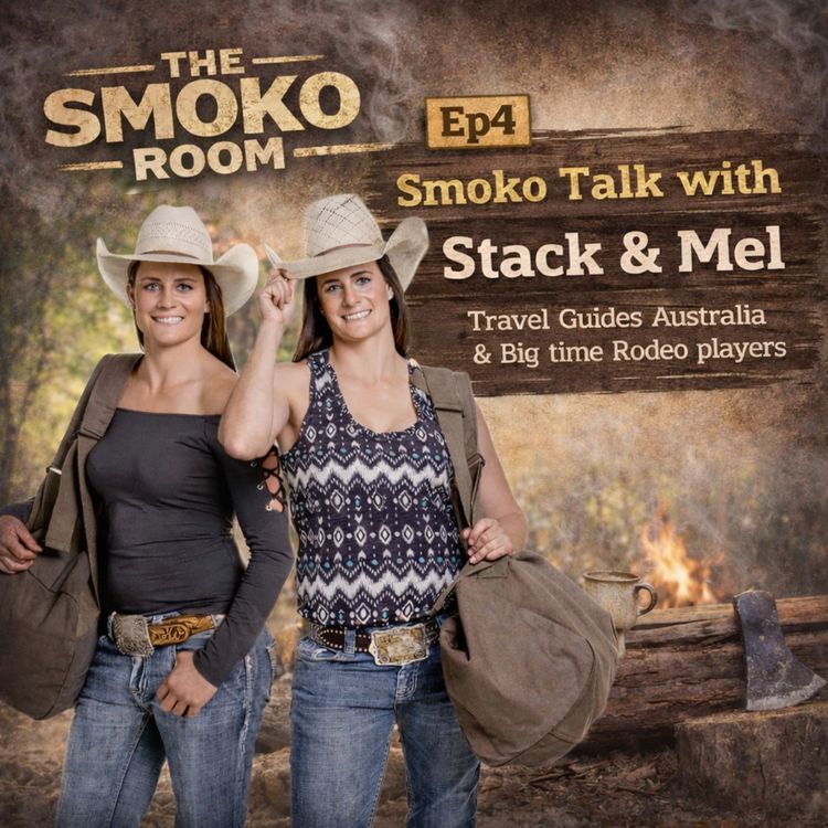 cover art for Ep4 Smoko Talk with Stack and Mel - Travel Guides Australia - Big time rodeo players.