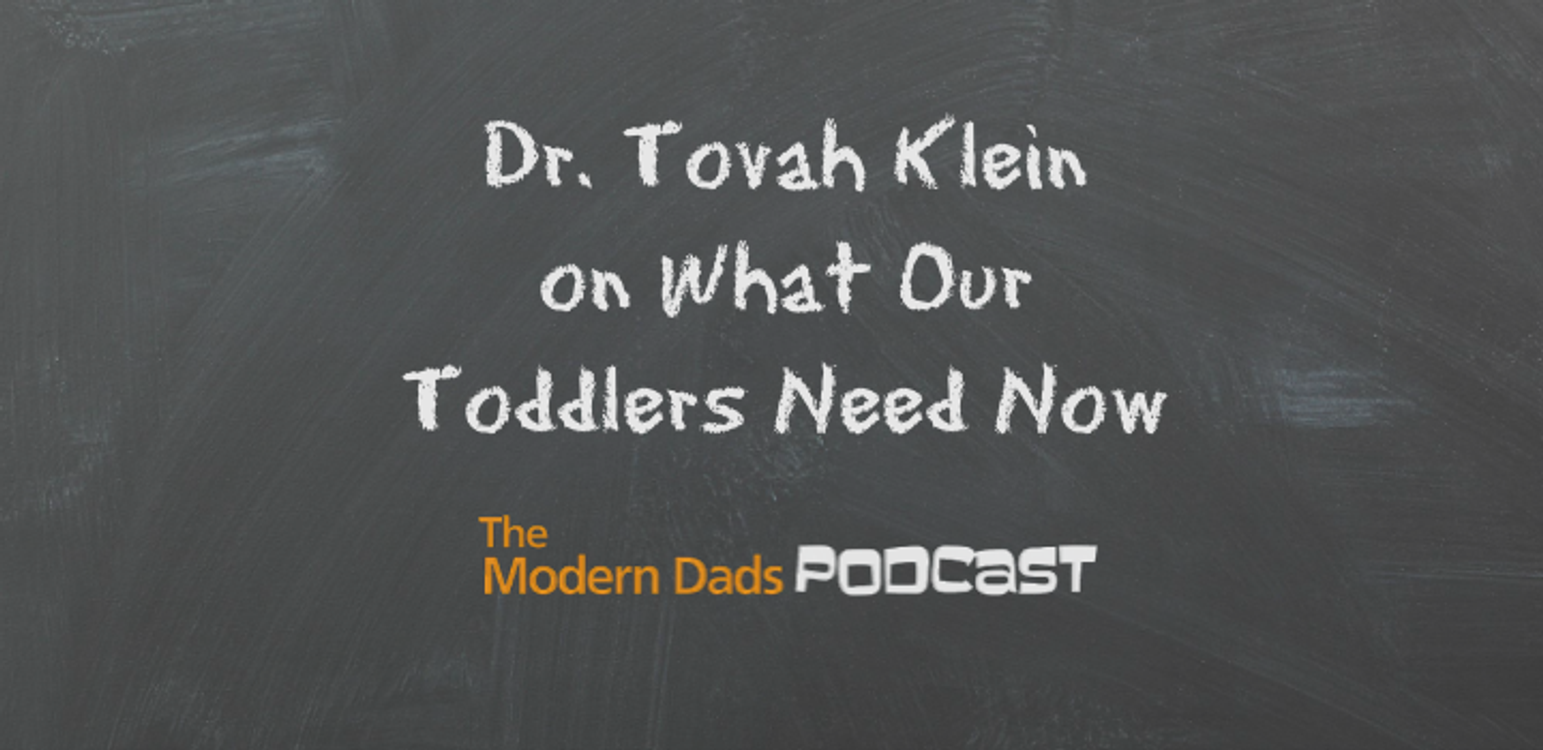 cover art for #97: Dr. Tovah Klein on What Our Toddlers Need Now