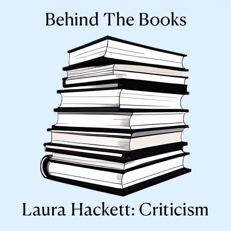 cover art for Behind the Books: Laura Hackett on Literary Criticism