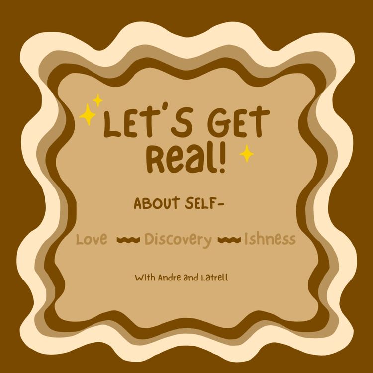 cover art for Let's Get Real! About Self-
