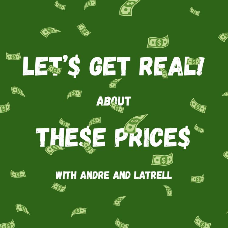 cover art for Let's Get Real! About These Prices