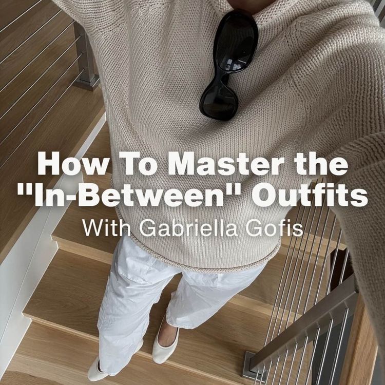 cover art for How To Master the "In-Between" Outfits