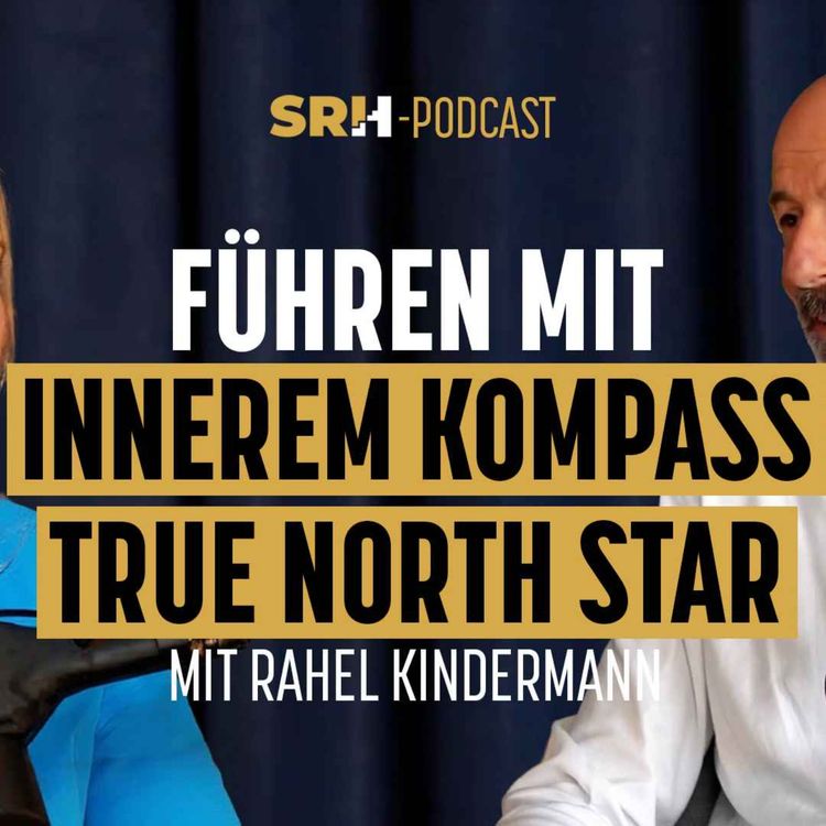 cover art for Resilienz in der Führung: Wie ein innerer Kompass Orientierung gibt | Rahel Kindermann