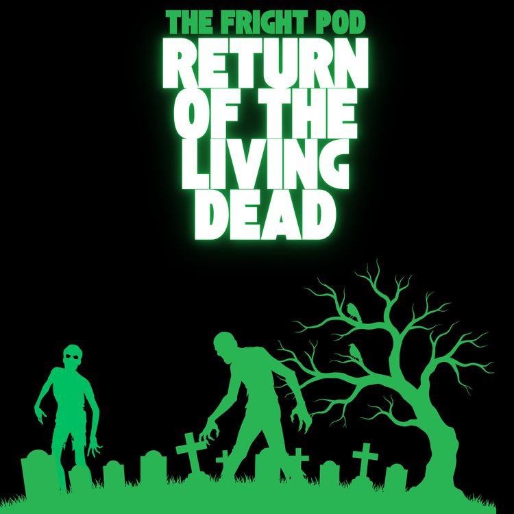 cover art for Episode 4 : Return Of The Living Dead (Reupload) 