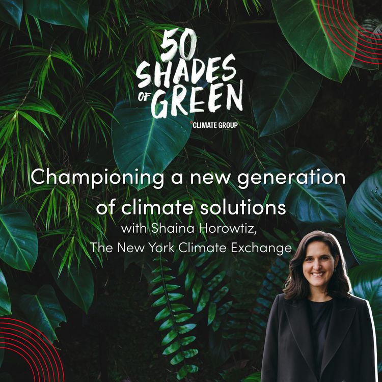 cover art for Championing a new generation of climate solutions - New York Climate Exchange, Shaina Horowitz