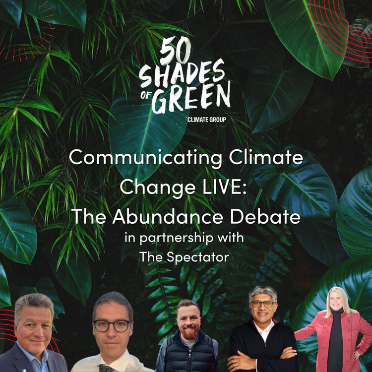 cover art for Communicating Climate Change LIVE: The Abundance Debate