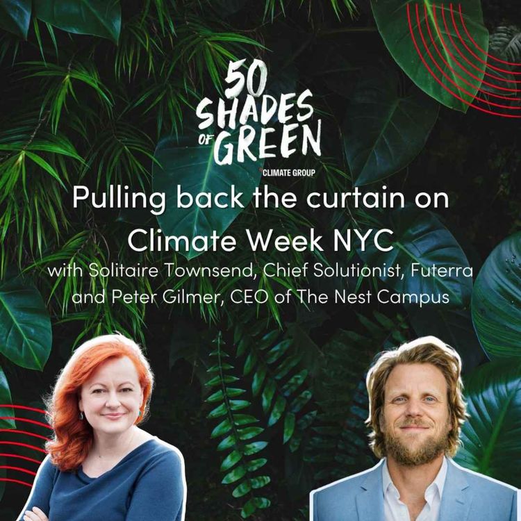 cover art for Pulling back the curtain on Climate Week NYC