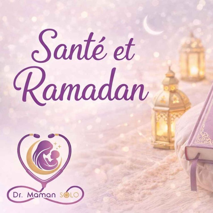 cover art for Santé et Ramadan - Le diabète
