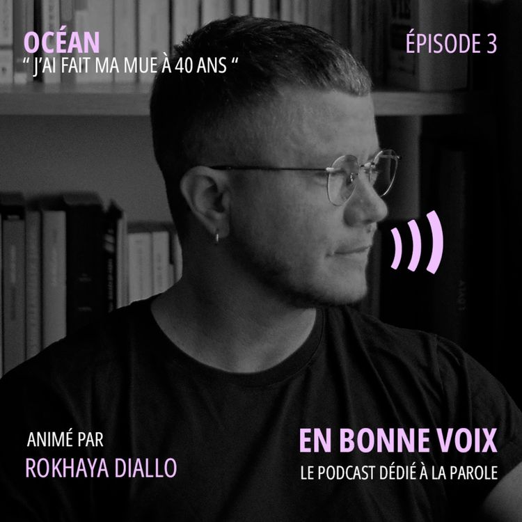 cover art for Océan : « J’ai fait ma mue à 40 ans » 