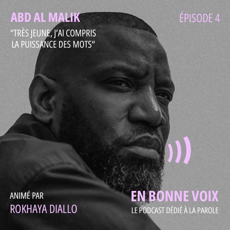 cover art for Abd Al Malik : « Très jeune, j’ai compris la puissance des mots »