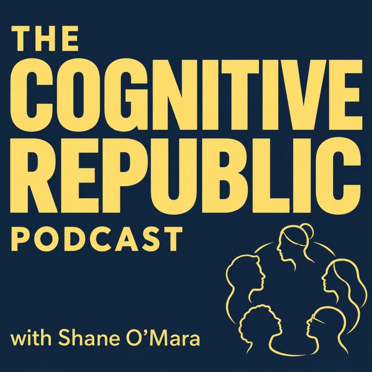 cover art for The Cognitive Republic: A democracy unable to learn cannot endure (part 2)