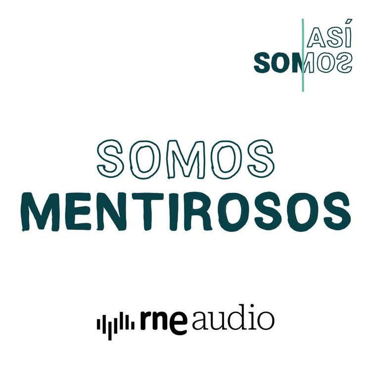 cover art for Somos mentirosos | Así Somos