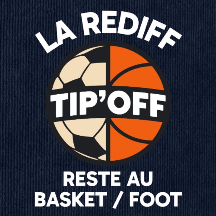 cover art for RATTRAPAGES : L'histoire de la NBA depuis les années 2000 (Live Basket du 31/07)