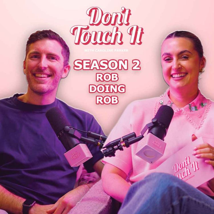 cover art for S2 Ep4: Gardening, Ghosts and Mormons Stealing From Him? – Don’t Touch It | Rob Doing Rob