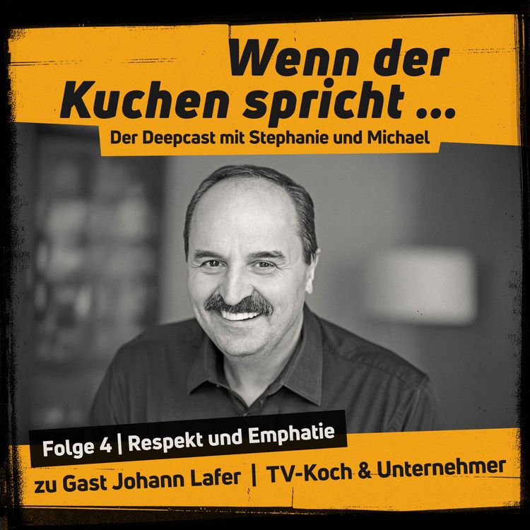cover art for Wenn der Kuchen spricht - Folge 4 | Respekt und Empathie sind die stärkste Führungszutat