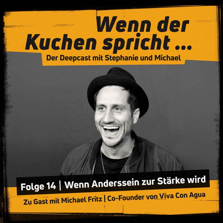 cover art for Wenn der Kuchen spricht Folge 14 | Wenn Anderssein zur Stärke wird