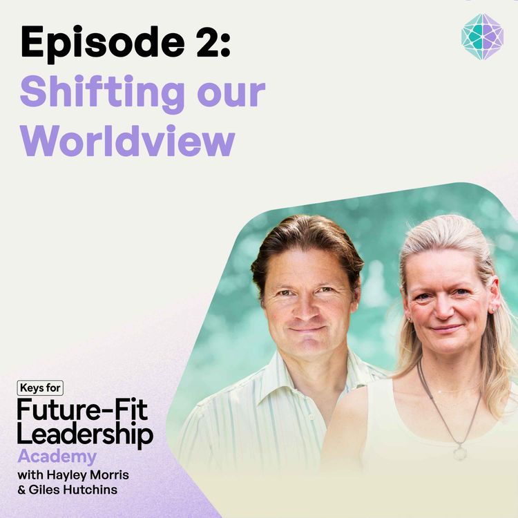 cover art for Episode 2: Shifting our Worldview