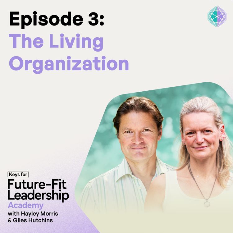 cover art for Episode 3: The Living Organization