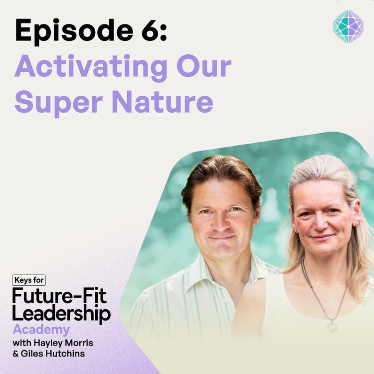 cover art for Episode 6: Activating Our Super Nature
