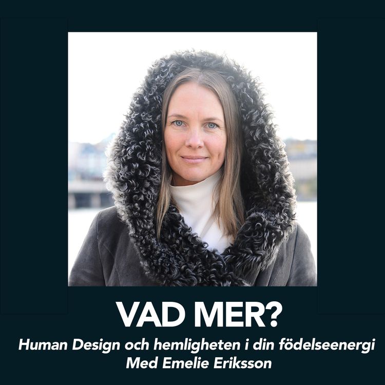 cover art for Human Design och hemligheten i din födelseenergi - Med Emelie Eriksson