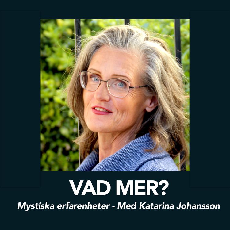 cover art for Mystiska erfarenheter - Med Katarina Johansson