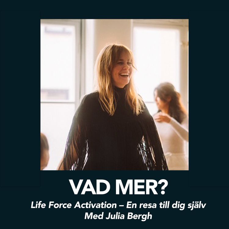 cover art for Life Force Activation – En resa till dig själv - Med Julia Bergh