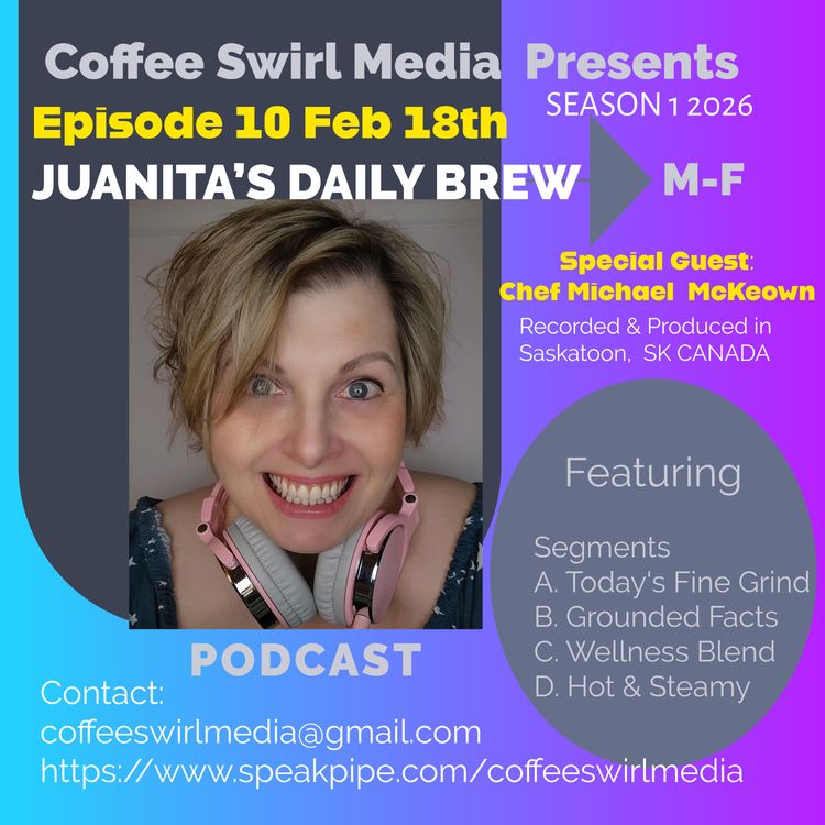 cover art for Juanita's Daily Brew     S1 Episode 10 Feb 18 2026 