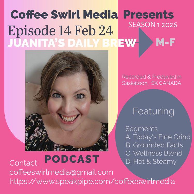 cover art for Juanita's Daily Brew: Feb 24 2026 S1 Episode 14