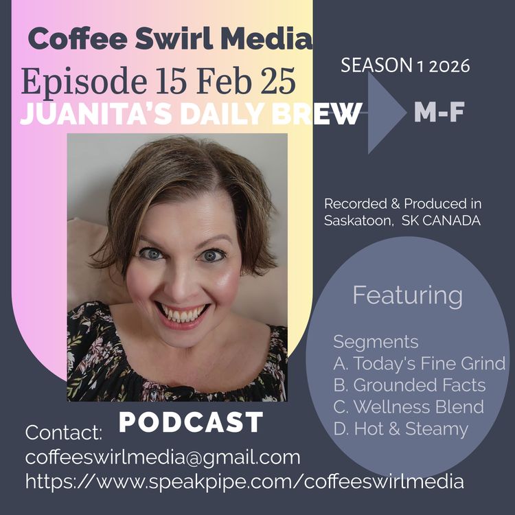 cover art for Juanita's Daily Brew: Feb 25 2026 S 1 Episode 15