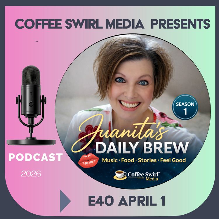 cover art for  E40 Juanita’s Daily Brew–Music, Food, Stories, Feel Good