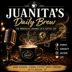 cover art for Juanita’s Daily Brew — Your Coffee Break Podcast