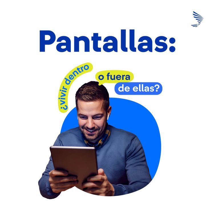 cover art for Pantallas: ¿Cómo relacionarnos en un mundo que no se apaga?