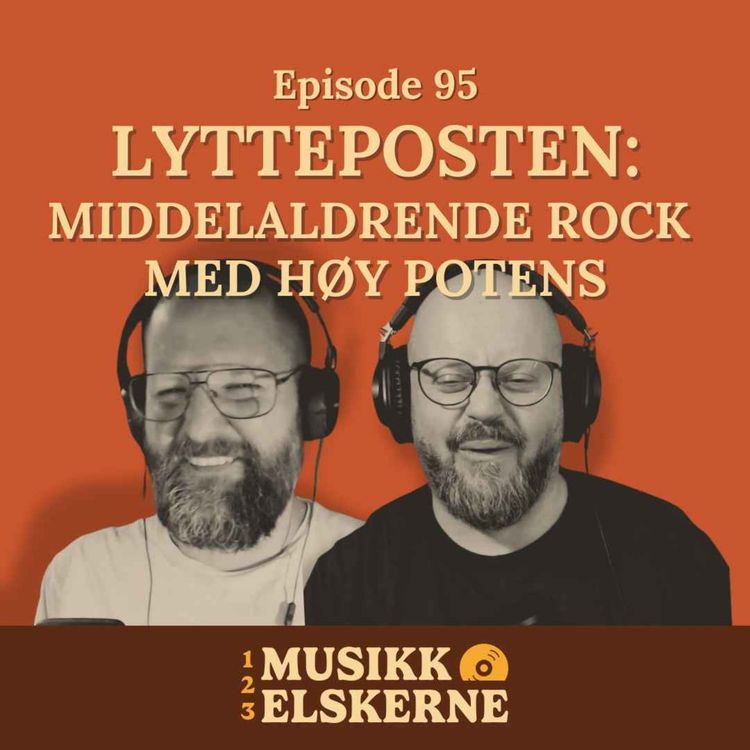 cover art for 95 - Lytteposten: Middelaldrende rock med høy potens