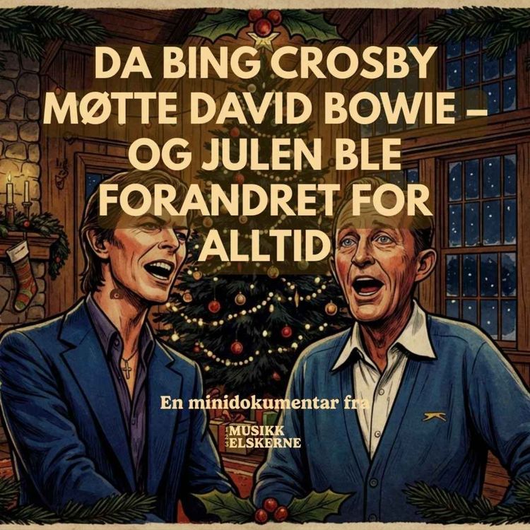 cover art for Da Bing Crosby møtte David Bowie – og julen ble forandret for alltid - en minidokumentar