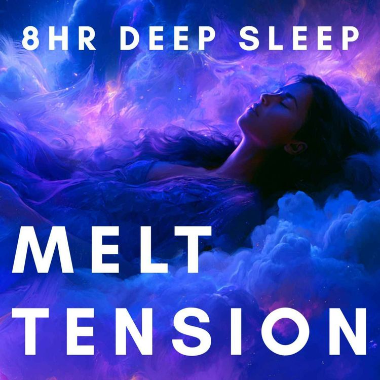 cover art for Deep Sleep Meditation | 8 Hours of Full-Body Relaxation to Release Physical Tension