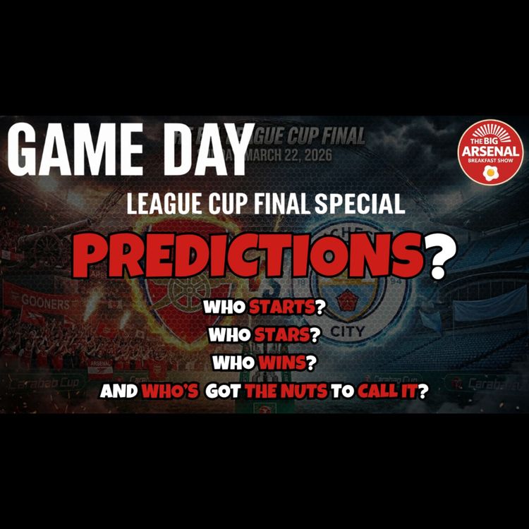cover art for 🏆 LEAGUE CUP FINAL SPECIAL: THE ULTIMATE PREDICTIONS
