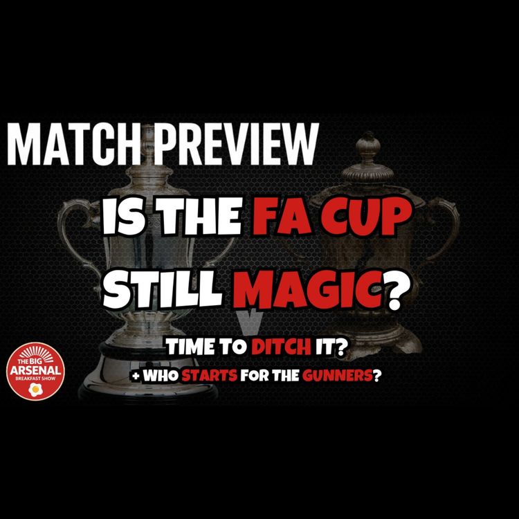 cover art for IS THE FA CUP STILL MAGIC? 🚨