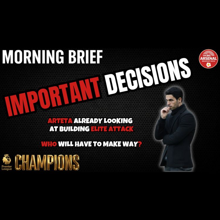 cover art for IMPORTANT DECISIONS: Arteta & The Board Get Ruthless 🧠🔥💼