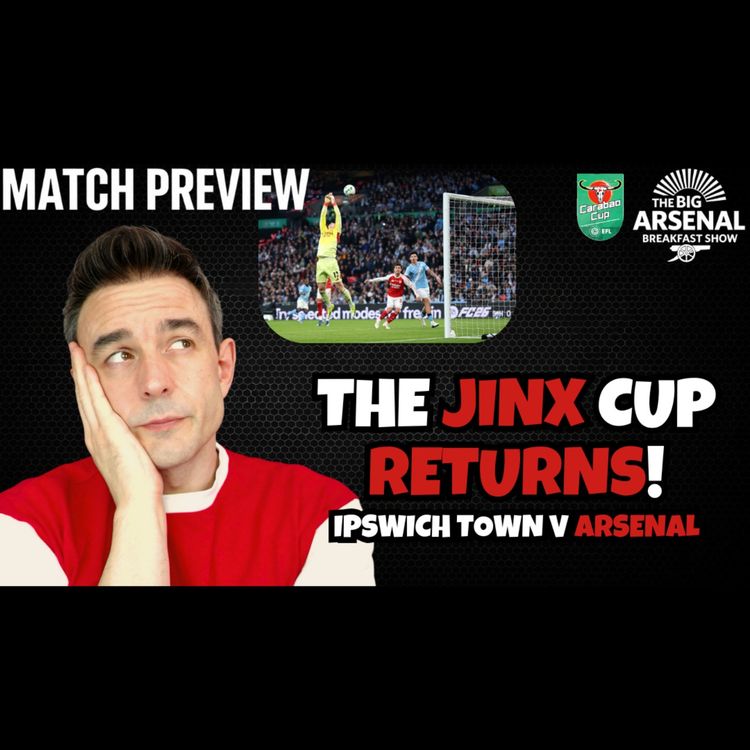 cover art for PGMOL & THE RETURN OF THE JINX CUP: Ipswich Town v Arsenal 🏆🚜🔴⚪