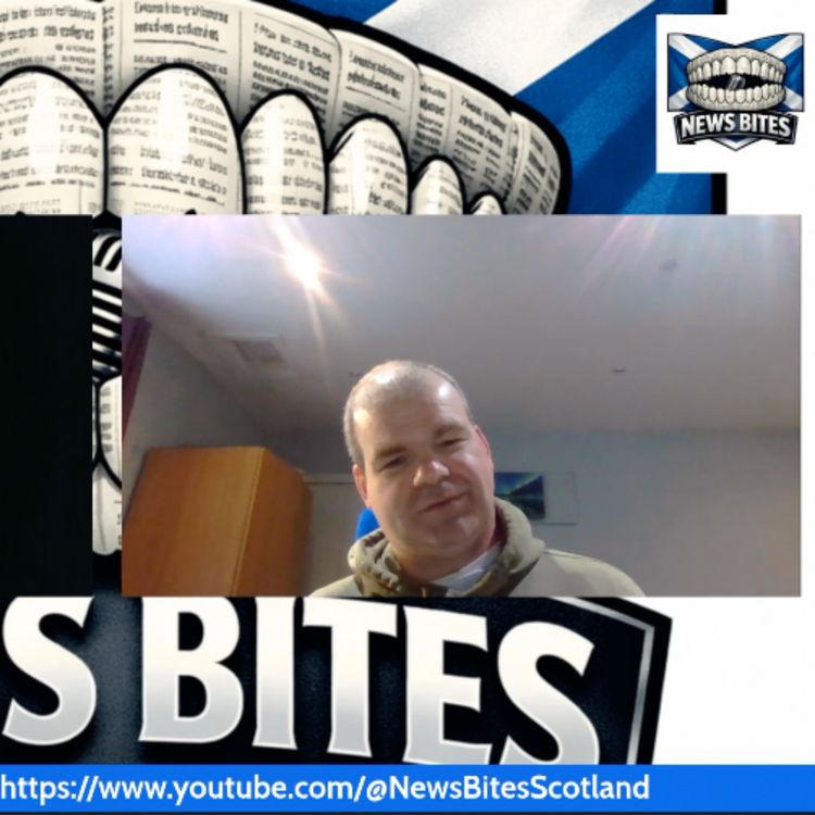 cover art for News Bites Scotland Episode 4 April 2026