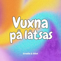 cover art for Vuxna på låtsas